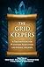 The Grid Keepers by Randy Peterson