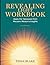 Revealing Light Workbook: A...