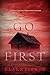 Go First (A Kate Valentine FBI Suspense Thriller—Book Three)