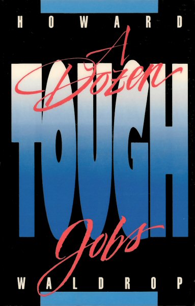 A Dozen Tough Jobs