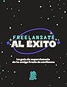 Freelanzate al Éx...