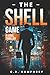 The Shell Game by C. R. Humphrey
