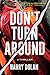 Don't Turn Around