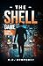 The Shell Game: A Legal Thr...