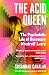 Canongate Books The Acid Queen The Psychedelic Life of Rosemary Woodruff Leary.