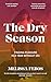 Canongate Books The Dry Season Finding Pleasure in a Year Wit... by Melissa Febos