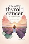 Life After Thyroi...
