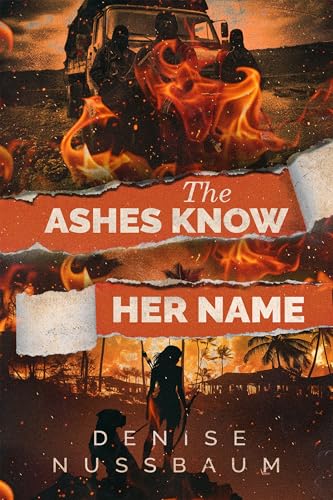 The Ashes Know Her Name (Kindle Edition)