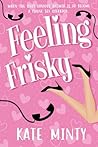 Feeling Frisky