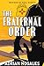 The Fraternal Order