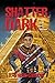 Shatter Dark by R. Graeme Cameron