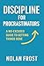 Discipline for Procrastinat...