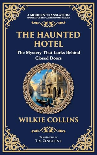 The Haunted Hotel: A Chilling Tale of Murder, Mystery, and the Supernatural