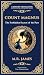 Count Magnus: A Gothic Horror Classic of Ancient Evil and Forbidden Curiosity (Deluxe Hardbound Edition) (Library of Alexandria)