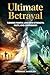 Ultimate Betrayal