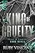 King of Cruelty: A Dark Reverse Harem Romance