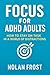 Focus for ADHD Adults by Nolan Frost