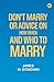 Don't Marry or Advice on Ho...