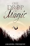 One Drop of Magic