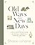 Old Ways to New Days: The F...