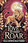 Love At First Roar
