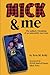 Mick & Me by Erin M. Kelly