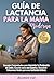 Guía Moderna de Lactancia M...