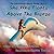 She Who Floats Above the Breeze by Jennifer  Conklin