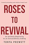 Roses to Revival:...