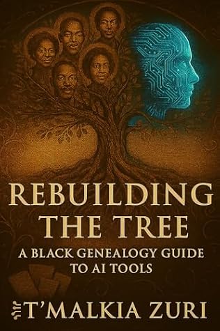 Rebuilding the Tree: A Black Genealogy Guide to AI Tools