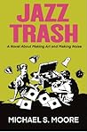 JAZZ TRASH: A Nov...