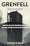 GRENFELL: UNCOVERED: Inside the Tower Fire That Shook a Nation—Survivors, Scandal, and the Search for Justice