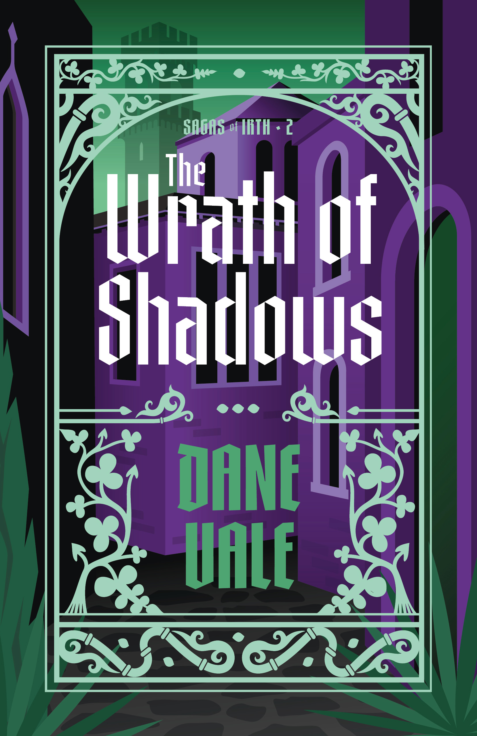 The Wrath of Shadows (Sagas of Irth, #2)