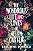 The Wondrous Life and Loves...