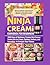 Ninja CREAMi Cookbook for B...