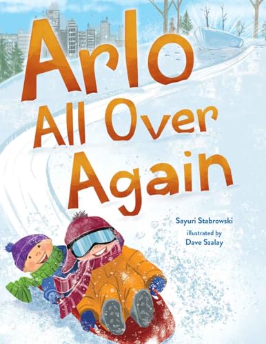 Arlo All Over Again: A story about making new friends (Hardcover)