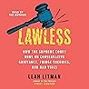 Lawless: How the ...
