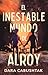 El inestable mundo de Alroy / The Unstable World of Alroy by Dara Cabushtak
