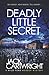 Deadly Little Secret: A Bri...
