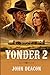 Yonder 2 (A Sweeping Oregon Trail Saga)