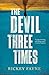 The Devil Three Times by Rickey Fayne