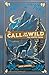 The Call of the Wild and White Fang (Deluxe Hardcover Edition): Two Timeless Adventure Classics by Jack London, Featuring a Debossed Cover with 3-Color Foil