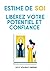 Estime de soi: Libérer votr...