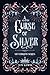 A Curse of Silver: A Romant...