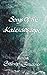 Songs Of The Kaleidoscope by Anna Bishop-Bruckner