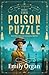 The Poison Puzzle (Emma Langley Victorian Mystery #2)