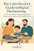 The Calm Parent's Guide to Digital Decluttering by Leah G