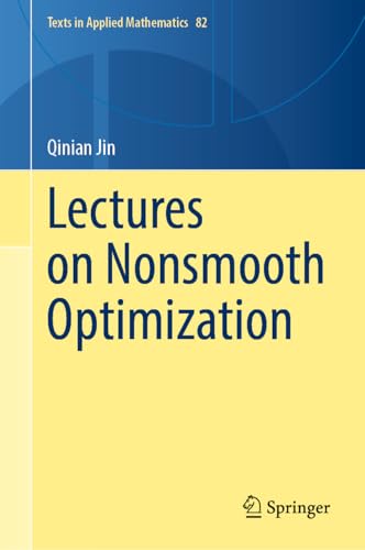 Lectures on Nonsmooth Optimization (Texts in Applied Mathematics Book 82)