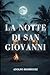 La Notte di San Giovanni: U...