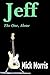 Jeff: The One, Alone